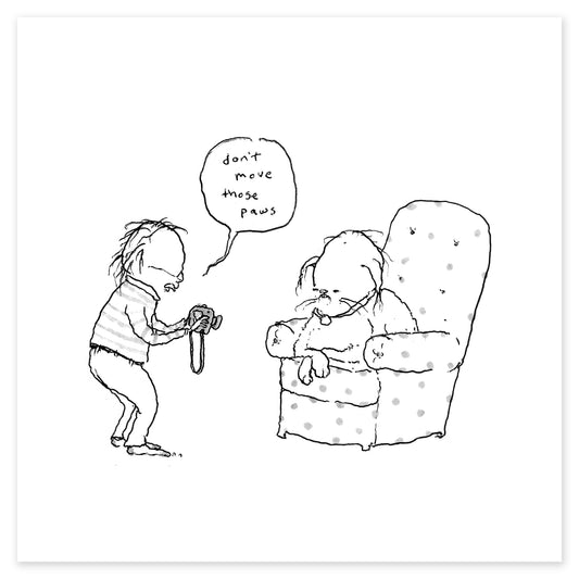 Don't Move Those Paws